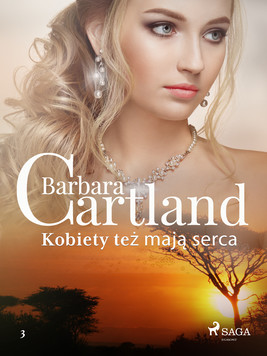 Okładka:Kobiety też mają serca - Ponadczasowe historie miłosne Barbary Cartland 