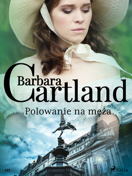 Okładka:Polowanie na męża - Ponadczasowe historie miłosne Barbary Cartland 