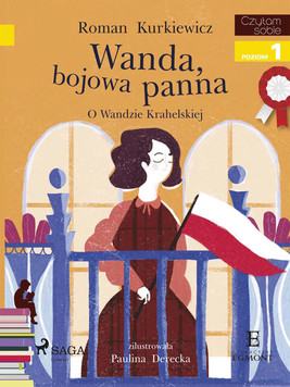 Okładka:Wanda, bojowa panna - O Wandzie Krahelskiej 