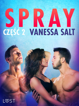 Okładka:Spray: część 2 - opowiadanie erotyczne 