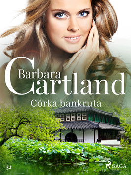 Okładka:Córka bankruta - Ponadczasowe historie miłosne Barbary Cartland 