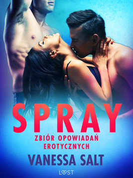 Okładka:Spray: zbiór opowiadań erotycznych 