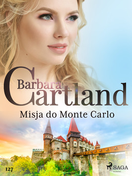 Okładka:Misja do Monte Carlo - Ponadczasowe historie miłosne Barbary Cartland 