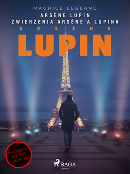 Okładka:Arsène Lupin. Zwierzenia Arsène'a Lupina 