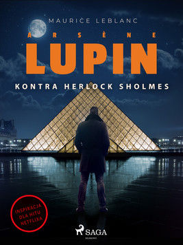 Okładka:Arsène Lupin. Arsène Lupin kontra Herlock Sholmes 