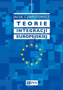 Okładka:Teorie integracji europejskiej 