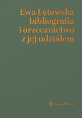 Okładka:Ewa Łętowska – bibliografia i orzecznictwo z jej udziałem (pdf) 