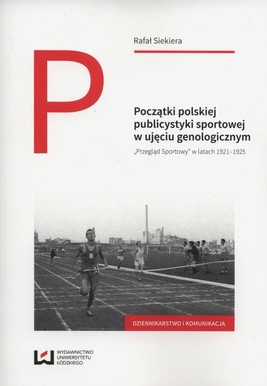 Okładka:Początki polskiej publicystyki sportowej w ujęciu genologicznym 