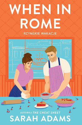 Okładka:When in Rome. Rzymskie wakacje 