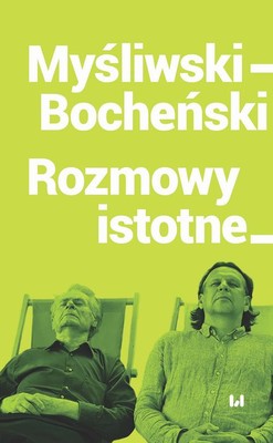 Okładka:Myśliwski–Bocheński. Rozmowy istotne 