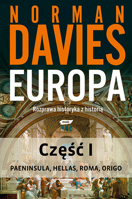 Okładka:Europa. Rozprawa historyka z historią. Część 1 