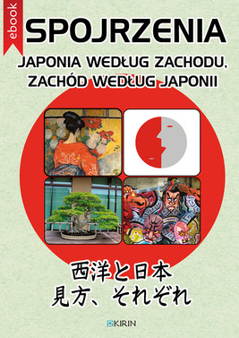 Okładka:Spojrzenia. Japonia według Zachodu, Zachód według Japonii 
