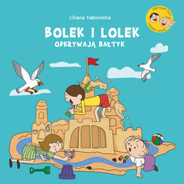 Okładka:Bolek i Lolek odkrywają Bałtyk 