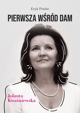 Okładka:Pierwsza wśród dam Jolanta Kwaśniewska 