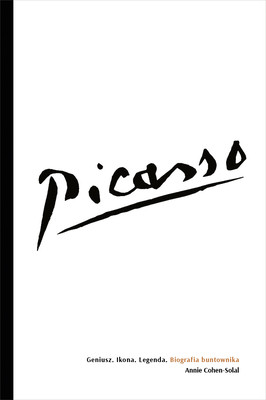 Okładka:Picasso – Geniusz. Ikona. Legenda. Biografia buntownika 