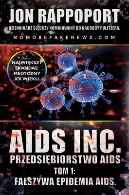 Okładka:AIDS INC. – Przedsiębiorstwo AIDS. Największy skandal medyczny XX-go wieku. 