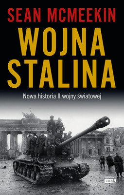 Okładka:Wojna Stalina. Nowa historia II wojny światowej 
