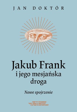 Okładka:Jakub Frank i jego mesjańska droga 