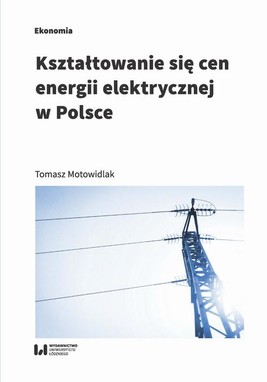 Okładka:Kształtowanie się cen energii elektrycznej w Polsce 