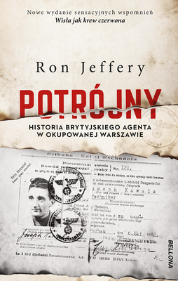 Okładka:Potrójny. Historia brytyjskiego agenta w okupowanej Warszawie 