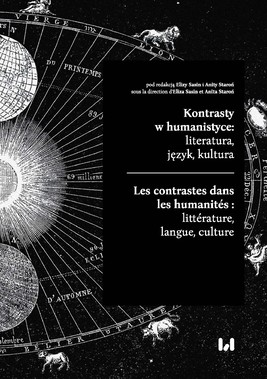 Okładka:Kontrasty w humanistyce: literatura, język, kultura / Les contrastes dans les humanités : littérature, langue, culture 