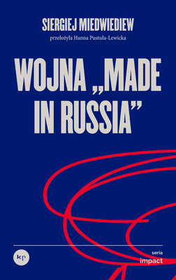 Okładka:Wojna "made in Russia" 