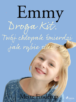 Okładka:Emmy 8 - Droga Kit. Twój chłopak śmierdzi jak rybie siki 