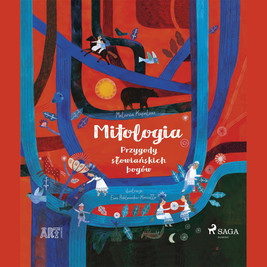 Mitologia. Przygody słowiańskich bogów