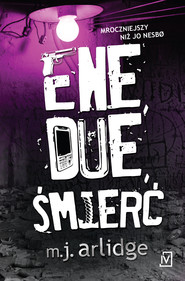 okładka Ene, due, śmierć. Audiobook | papier | M.J. Arlidge