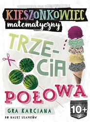 Kieszonkowiec matematyczny Trzecia połowa (10+)