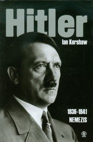 okładka Hitler 1936-1941. Nemezis. Książka | papier | Kershaw Ian