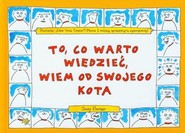 To, co warto wiedzieć, wiem od swojego kota