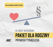 Pakiet dla Rodziny. Prymasa Tysiąclecia mp3