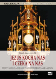Jezus kocha nas i czeka na nas mp3