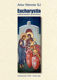 Eucharystia sakramentem przemiany mp3