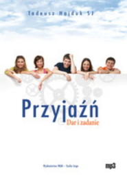 Przyjaźń. Dar i zadanie audiobook