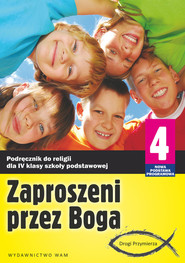 Zaproszeni przez Boga 4. Podręcznik. Szkoła podstawowa