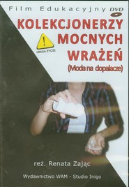 Kolekcjonerzy mocnych wrażeń Moda na dopalacze CD