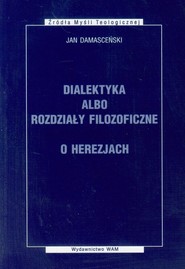 Dialektyka albo rozdziały filozoficzne O herezjach