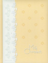 Mój Chrzest. Pamiątka Chrztu Świętego