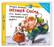 Inżynier Ciućma, czyli śrubka, młotek i przemądrzałe roboty. Audiobook