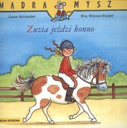 Mądra Mysz. Zuzia jeździ konno
