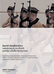 Zatańczą ci, co drżeli. Sztuka krytyczna w Polsce