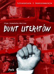 Literatura i kontrowersje Bunt literatów