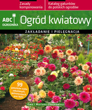 Ogród kwiatowy Zakładanie i pielęgnacja