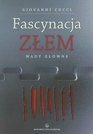 Fascynacja złem Wady główne