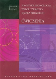 Fonetyka i fonologia współczesnego języka polskiego z płytą CD Ćwiczenia