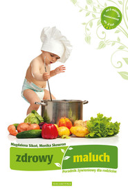 Zdrowy maluch Poradnik żywieniowy dla rodziców