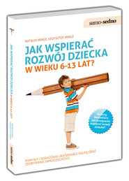 Jak wspierać rozwój dziecka w wieku 6-13 lat?