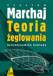 Teoria żeglowania Hydrodynamika kadłuba